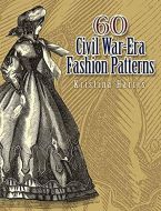 60 Civil War-Era Fashion Patterns - Soft Cover