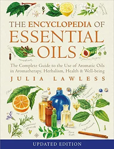 Encyclopedia of Essential Oils: 