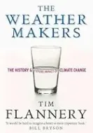 The Weather Makers: The History and Future Impact of Climate Change
